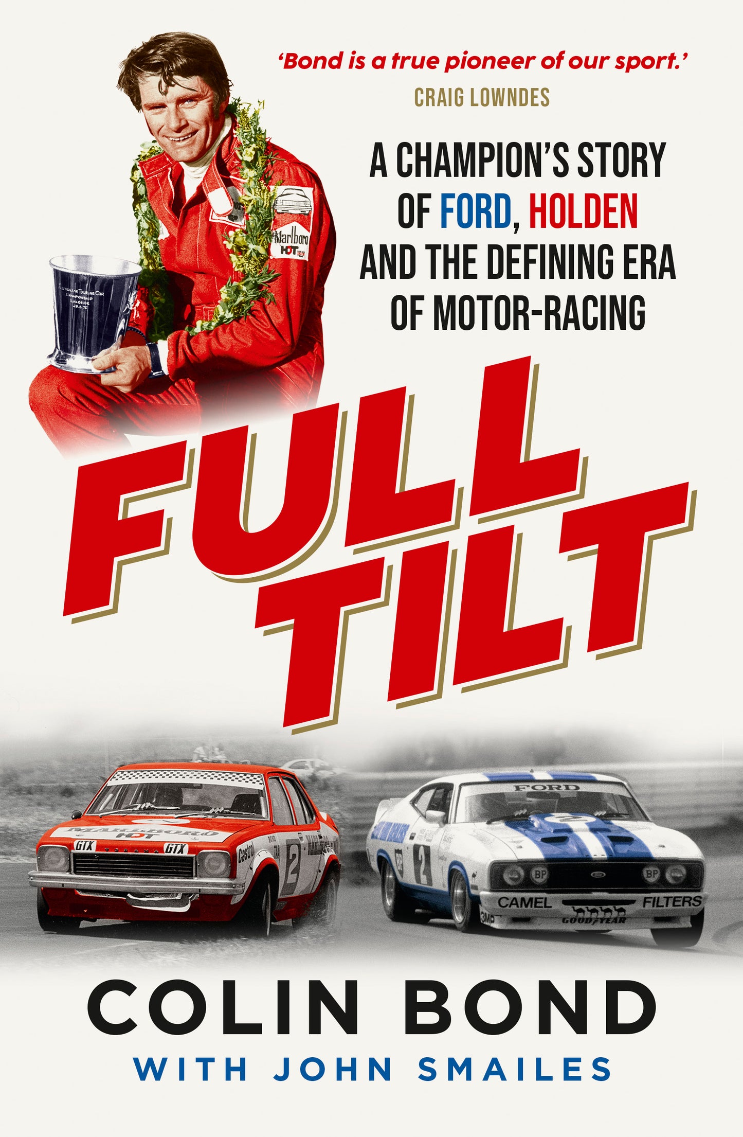 Full Tilt: A champion's story of Ford, Holden and the defining era of motor-racing